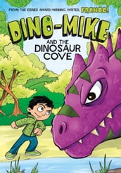 Dino-Mike and the Dinosaur Cove