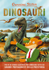 Dinosauri. Ediz. a colori