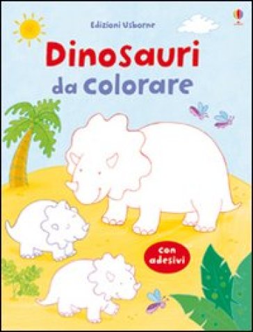 Dinosauri da colorare. Con adesivi - Maria Pearson - Sam Taplin