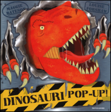 Dinosauri pop-up! Con adesivi - Maggie Bateson - Louise Forshaw