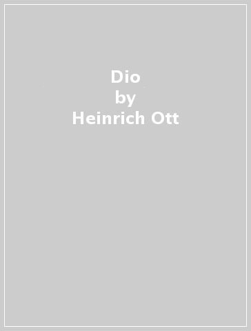 Dio - Heinrich Ott