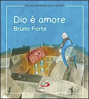 Dio è amore - Bruno Forte