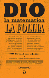 Dio, la matematica e la follia