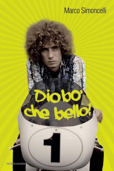 Diobò, che bello! - Marco Simoncelli - Paolo Beltramo