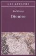 Dioniso. Archetipo della vita indistruttibile