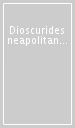 Dioscurides neapolitanus. Commentario