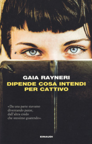 Dipende cosa intendi per cattivo - Gaia Rayneri