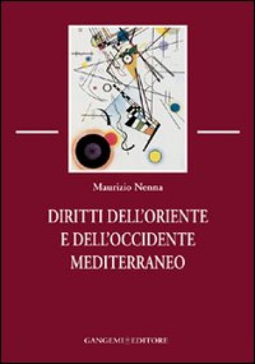Diritti dell'Oriente e dell'Occidente mediterraneo - Maurizio Nenna