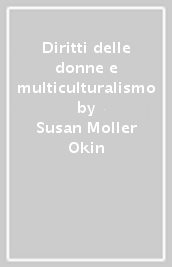 Diritti delle donne e multiculturalismo