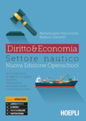 Diritto & economia settore nautico. Per conduzione di apparati e impianti marittimi, conduzione del mezzo navale. Per gli Ist. tecnici. Con e-book. Con espansione online