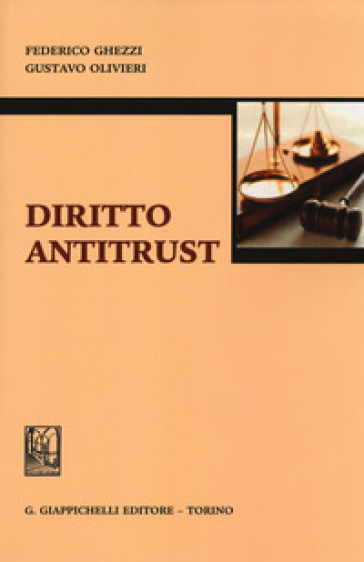 Diritto antitrust - Federico Ghezzi - Gustavo Olivieri