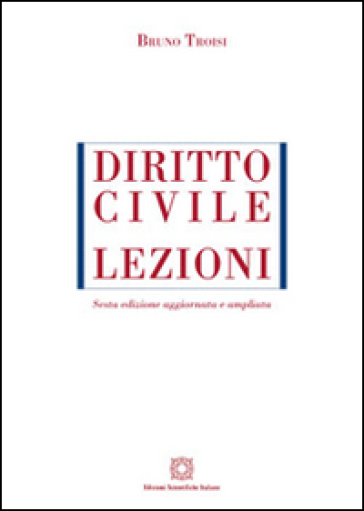 Diritto civile. Lezioni - Bruno Troisi