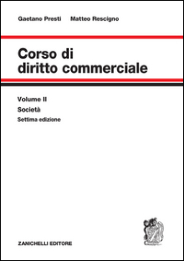Diritto commerciale. 2: Società - Gaetano Presti - Matteo Rescigno