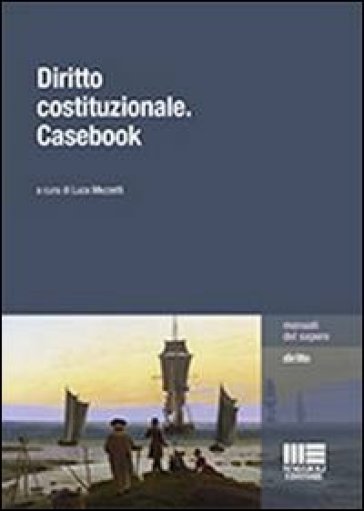 Diritto costituzionale. Casebook - Luca Mezzetti