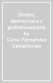 Diritto, democrazia e globalizzazione