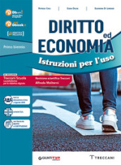 Diritto ed economia. Istruzioni per l uso. Con fascicolo Costituzione. Per le Scuole superiori. Con e-book. Con espansione online