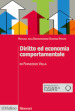 Diritto ed economia comportamentale. Manuali dell Associazione Disiano Preite