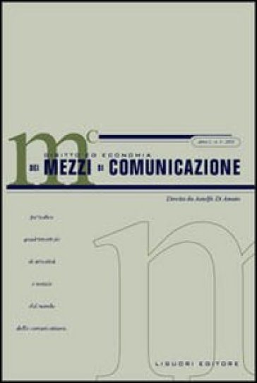 Diritto ed economia dei mezzi di comunicazione (2003). 3.