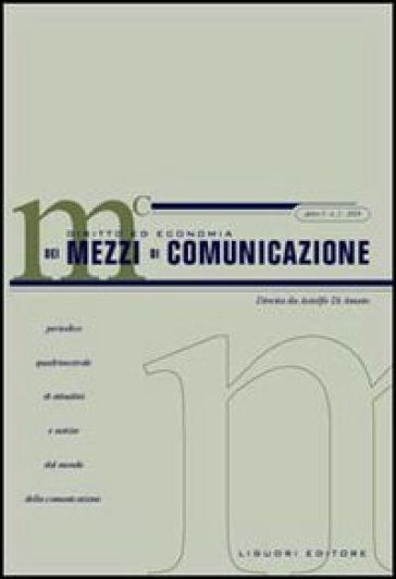 Diritto ed economia dei mezzi di comunicazione (2004). 2.