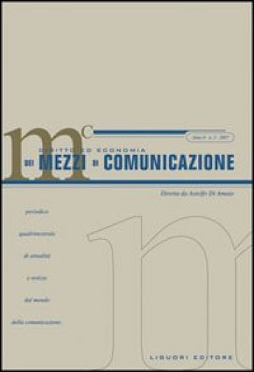 Diritto ed economia dei mezzi di comunicazione (2007). 2.