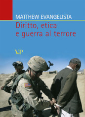 Diritto, etica e guerra al terrore