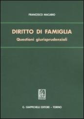 Diritto di famiglia. Questioni giurisprudenziali