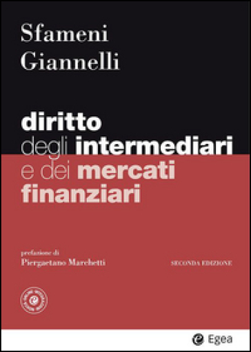 Diritto degli intermediari e dei mercati finanziari - Paolo Sfameni - Andrea Giannelli