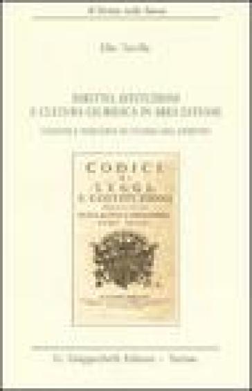 Diritto, istituzioni e cultura giuridica in area estense. Lezioni e percorsi di storia del diritto - Elio Tavilla