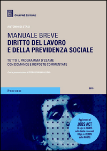 Diritto del lavoro e della previdenza sociale. Manuale breve - Antonio Di Stasi