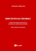 Diritto penale minorile. Aspetti sostanziali e processuali e lineamenti di criminologia minorile. Nuova ediz.