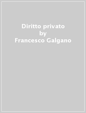 Diritto privato - Francesco Galgano