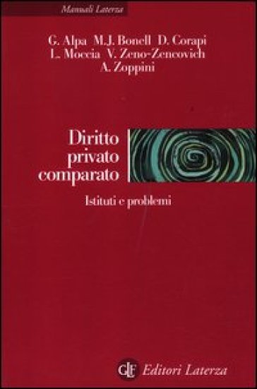 Diritto privato comparato. Istituti e problemi - Guido Alpa - Michael J. Bonell - Diego Corapi