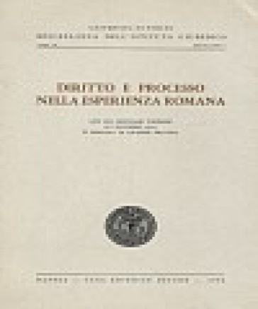 Diritto e processo nella esperienza romana. Atti del Seminario (Torino, 4-5 dicembre 1991)