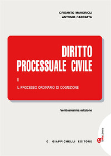 Diritto processuale civile. Con Contenuto digitale (fornito elettronicamente). 2: Il processo ordinario di cognizione - Antonio Carratta - Crisanto Mandrioli