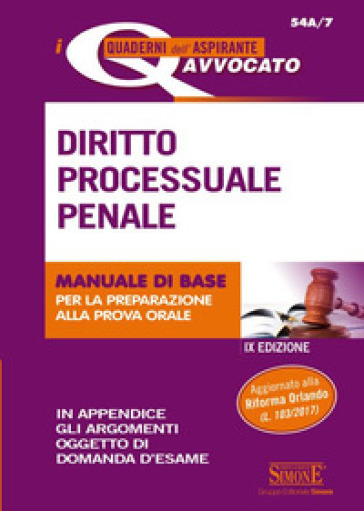 Diritto processuale penale. Manuale di base per la preparazione alla prova orale