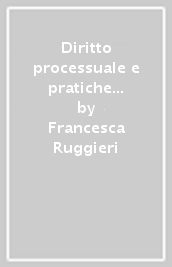 Diritto processuale e pratiche criminali-La Riforma Cartabia del processo penale (di S. Marcolini)