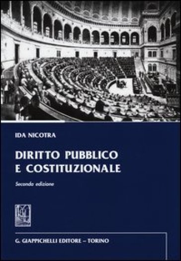 Diritto pubblico e costituzionale - Ida Angela Nicotra
