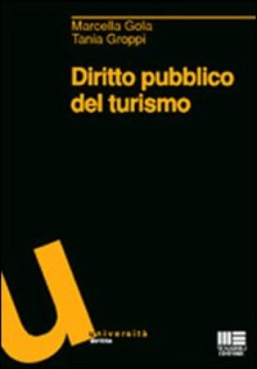 Diritto pubblico del turismo - Marcella Gola - Tania Groppi