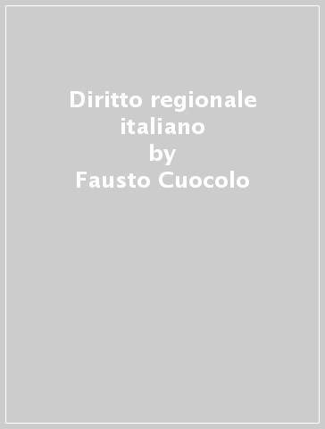 Diritto regionale italiano - Fausto Cuocolo