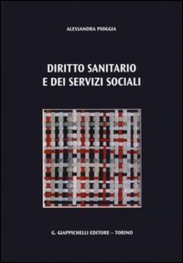 Diritto sanitario e dei servizi sociali - Alessandra Pioggia