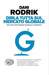 Dirla tutta sul mercato globale