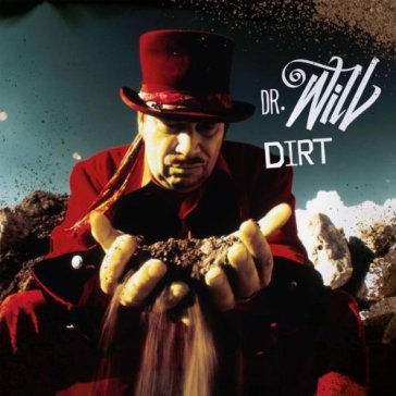 Dirt - DR. WILL