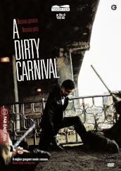 Dirty Carnival (A)