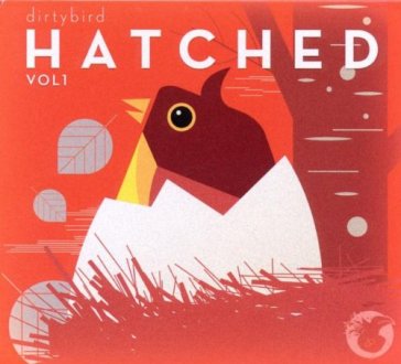 Dirtybird - hatched vol.1 - AA.VV. Artisti Vari