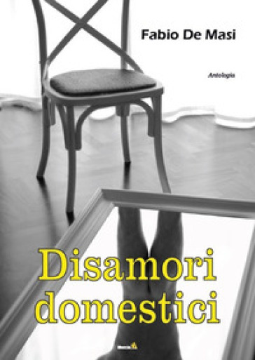 Disamori domestici - Fabio De Masi