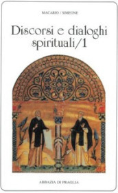 Discorsi e dialoghi spirituali. 1.