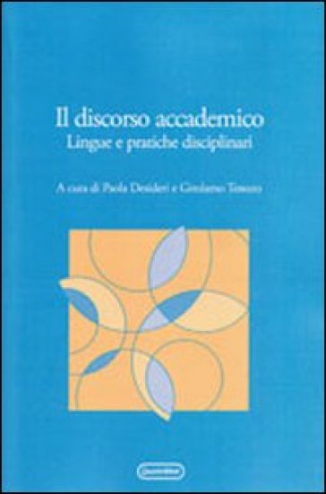 Discorso accademico. Lingue e pratiche disciplinari (Il)