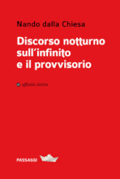 Discorso notturno sull infinito e il provvisorio