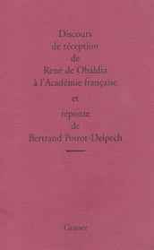 Discours de réception de René de Obaldia et réponse de Bertrand Poirot-Delpech