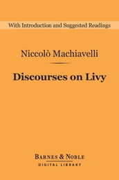 Discourses on Livy (Barnes & Noble Digital Library)